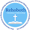 Rehoboth Christian Fellowship